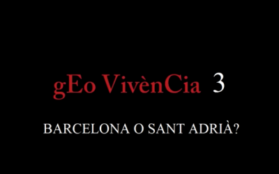 Geovivència 3: Barcelona o Sant Adrià?